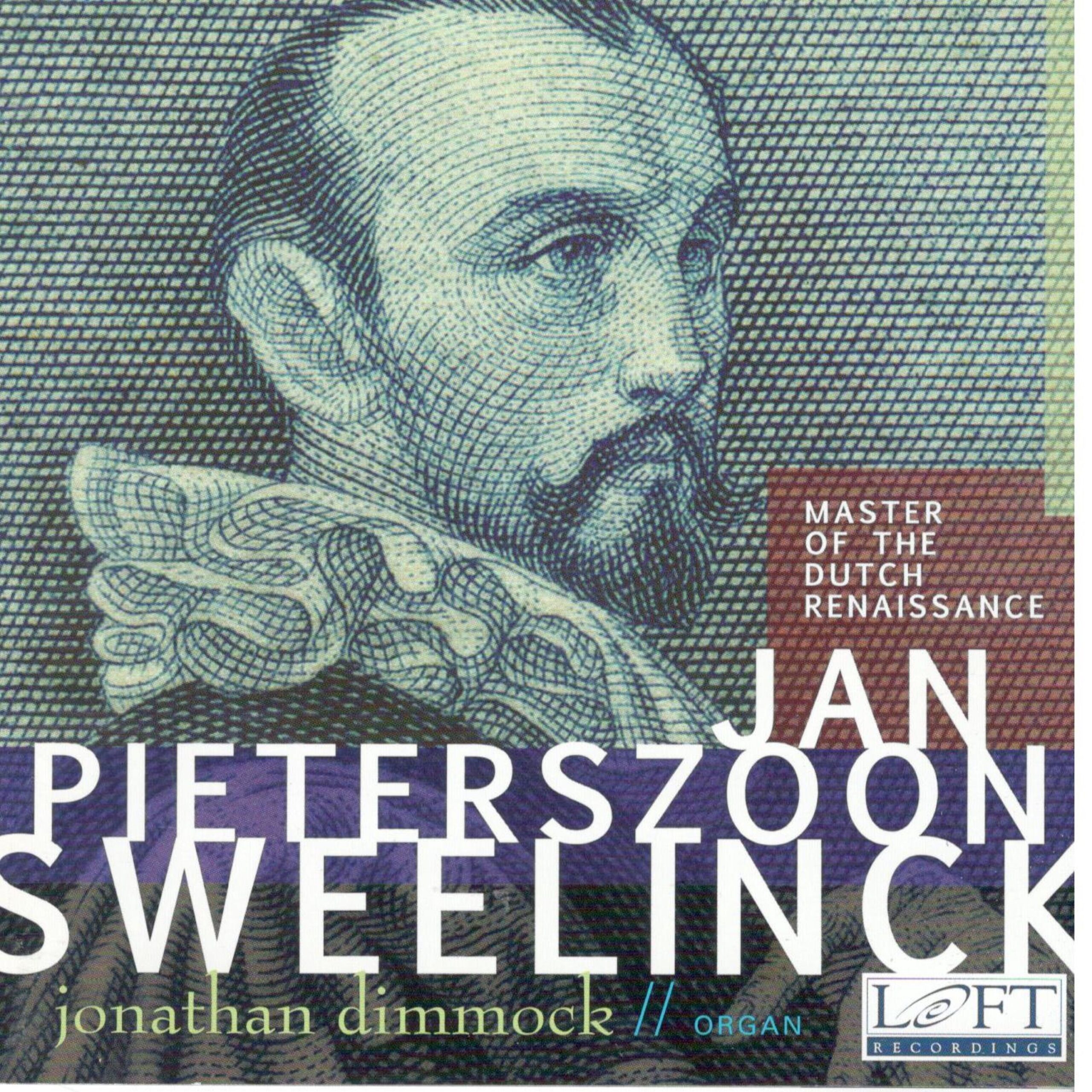 Sweenlinck: Master of the Dutch Renaissance, Disc 1