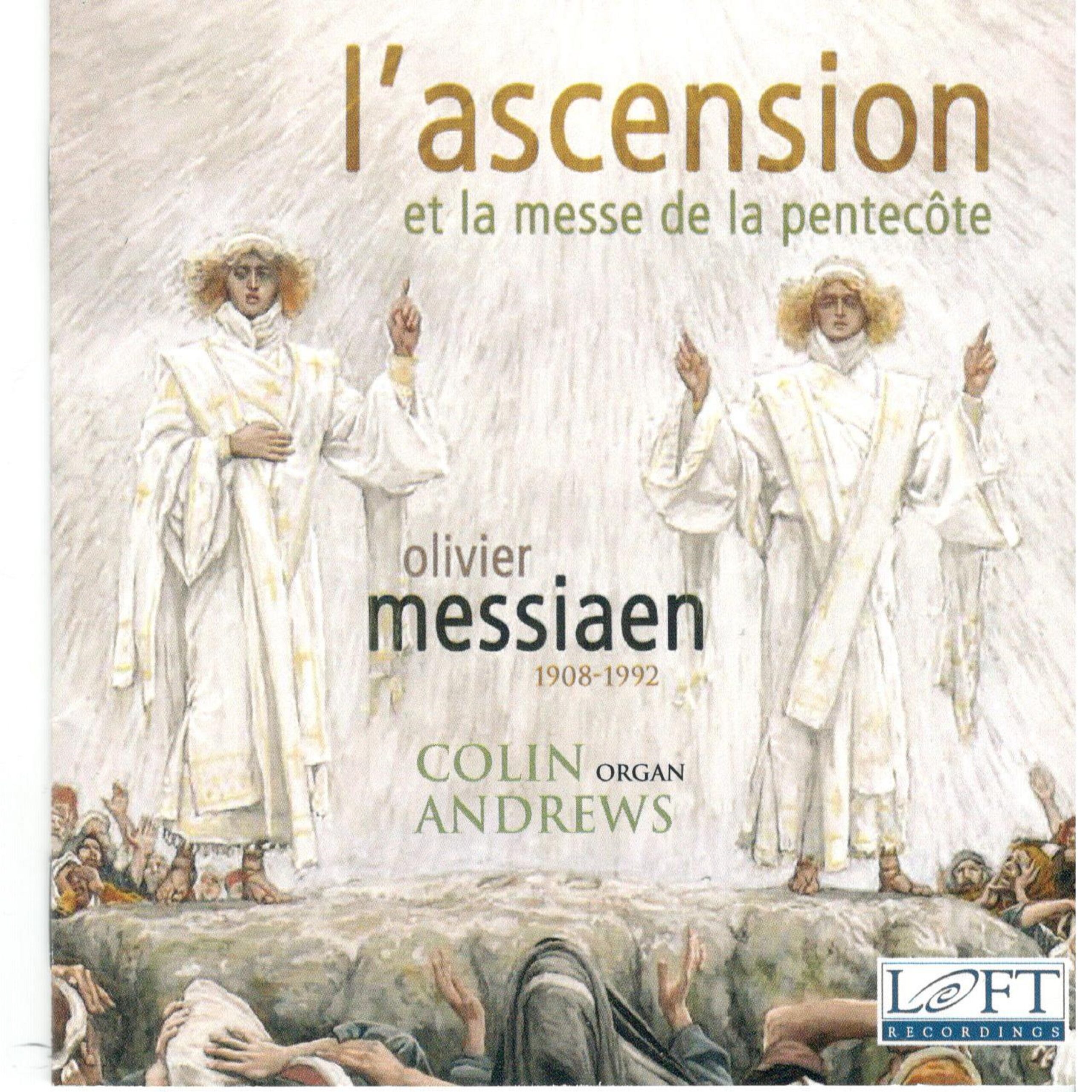 Messiaen: Ascension Suite and Mass for Pentecost