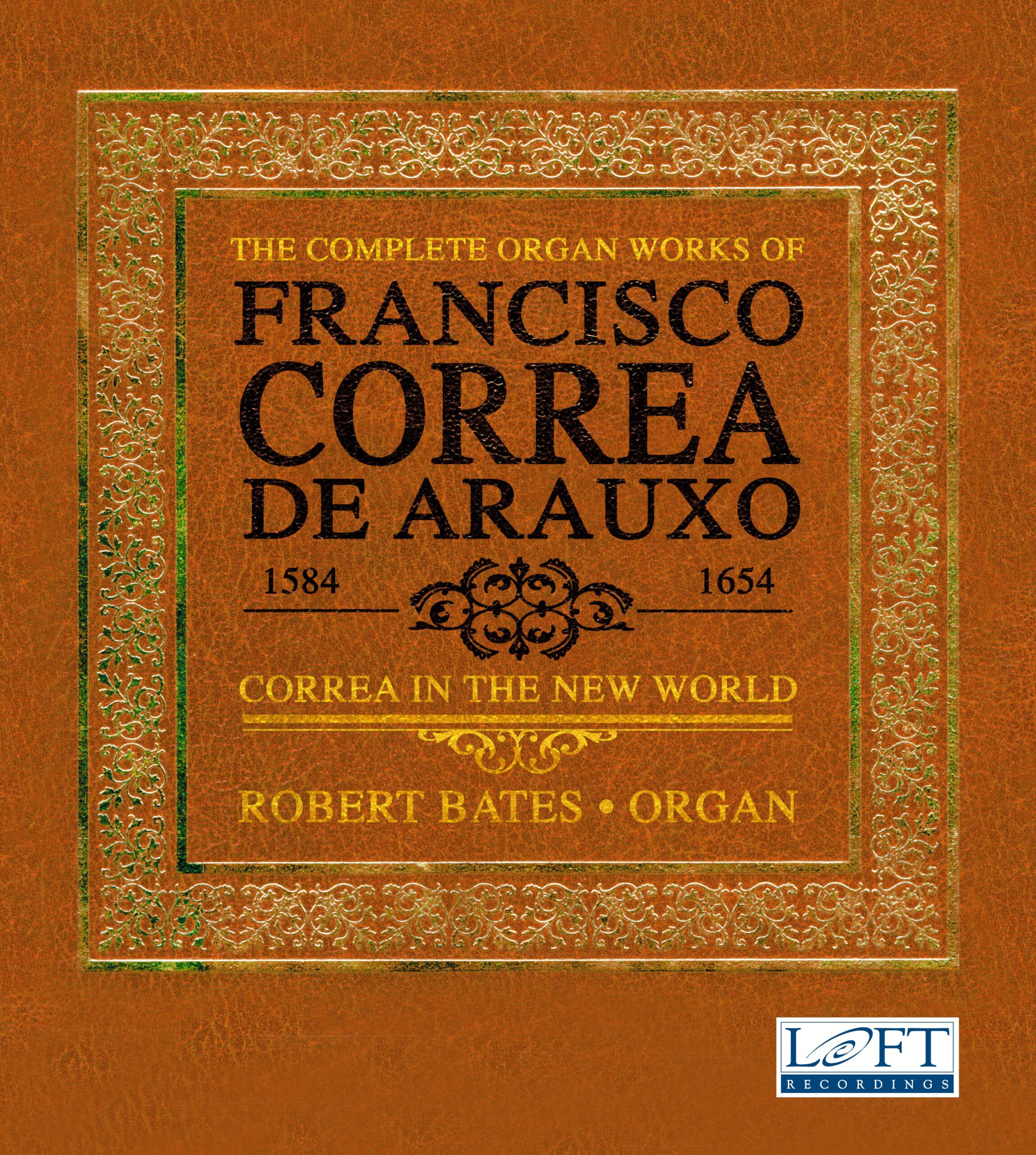 Complete Organ Works of Correa d'Arau