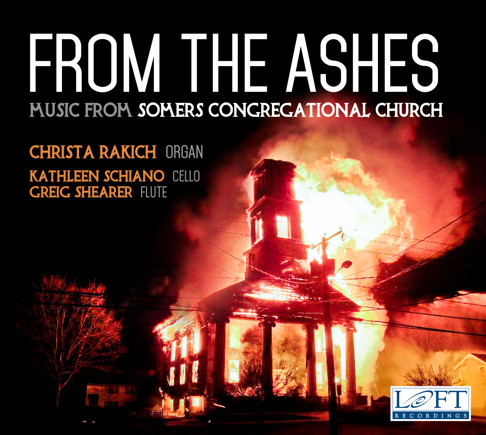 Music from Somers Congregational Church: From the Ashes