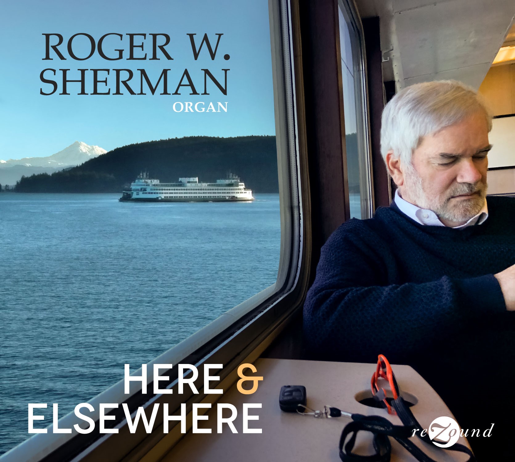 Here and Elsewhere - Roger W. Sherman, organ