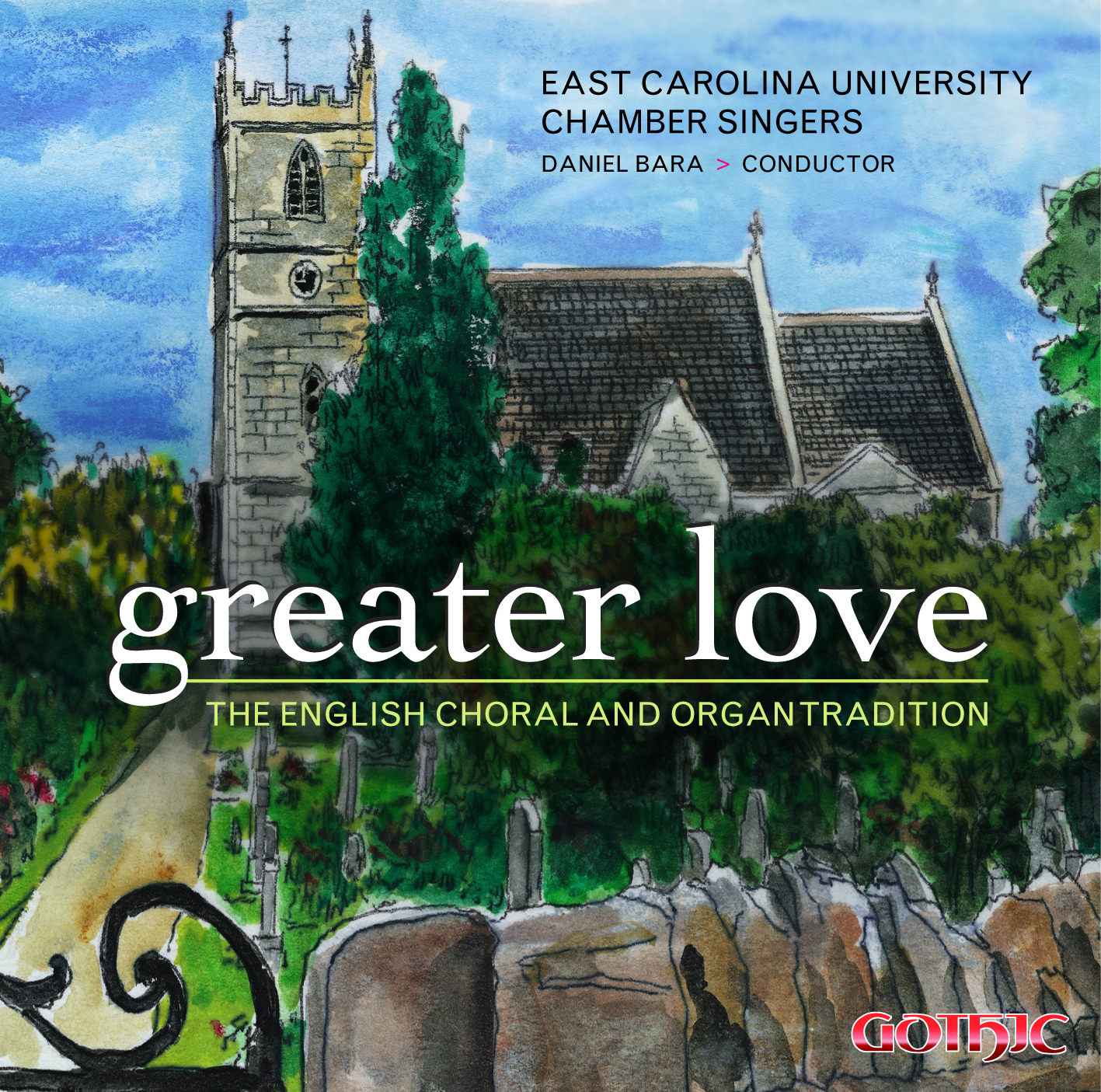 Greater Love: The English choral and organ tradition