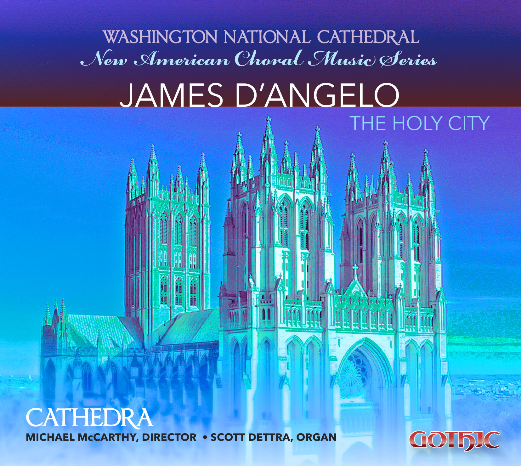 Choral Music of James D'Angelo