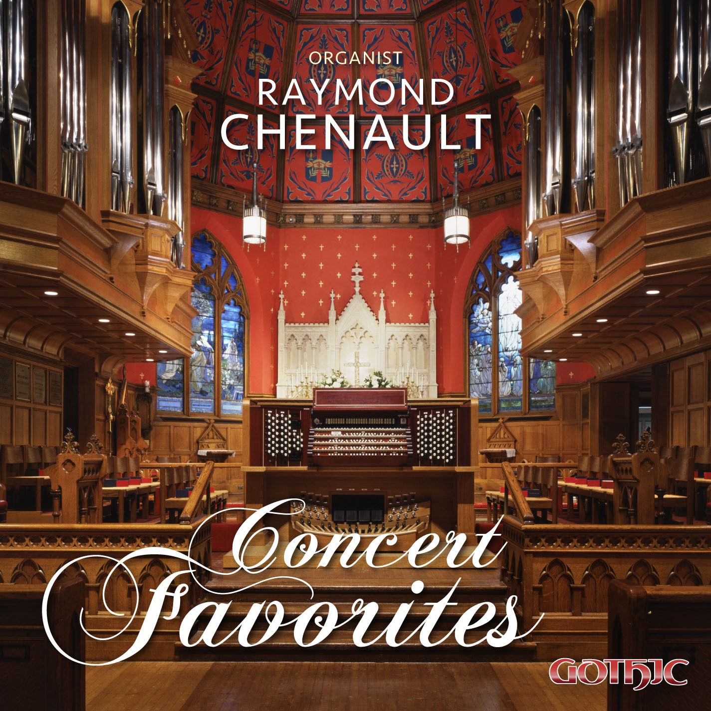 Concert Favorites: Raymond Chenault, organ