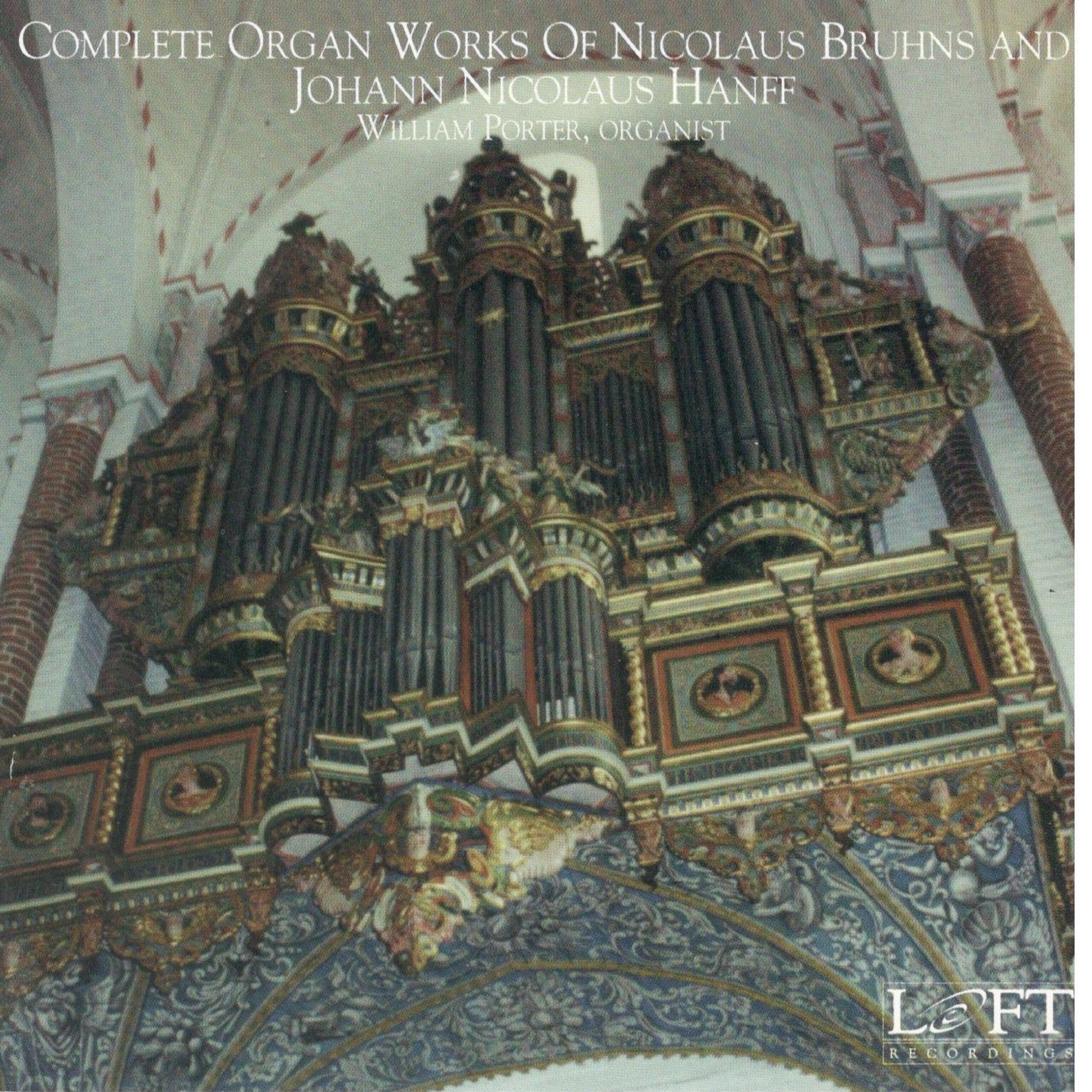 Nicolaus Bruhns & Johann Nicolaus Hanff: Organ Works