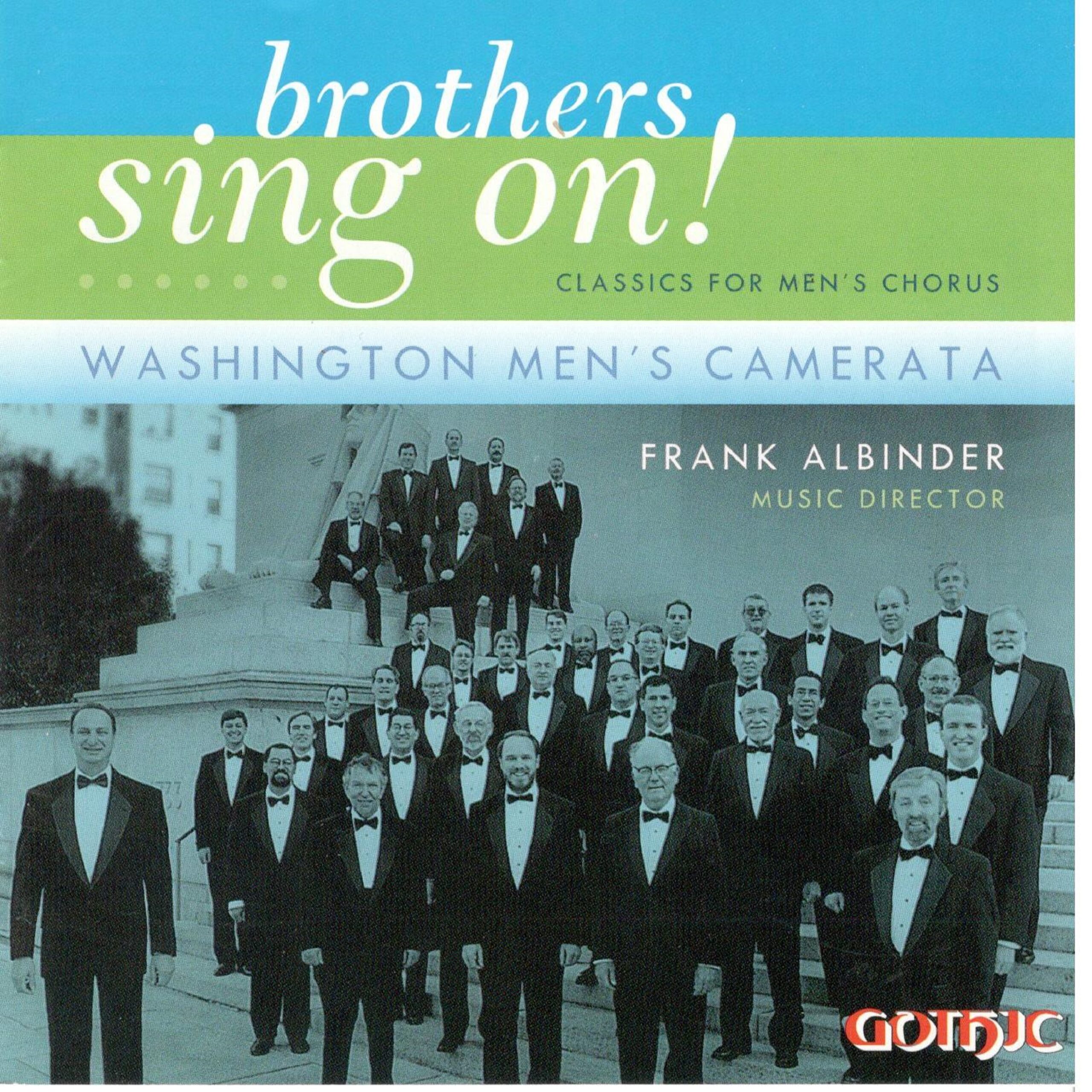 Brothers Sing On! Classics for Men's Chorus